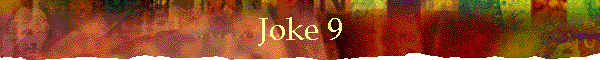Joke 9